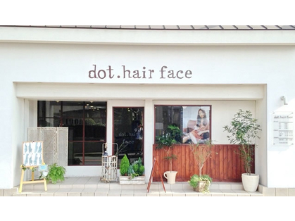 【美容室】dot.hair face( ドット ヘアー フェイス)まで1217ｍ